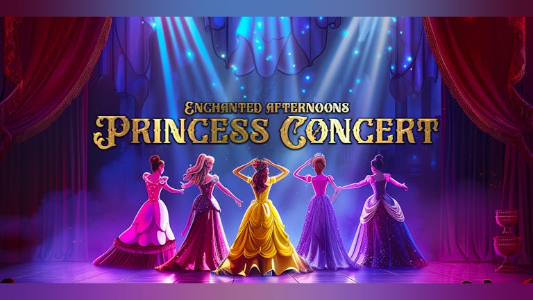 Enchanted Afternoons Princess Concert comes to Birmingham