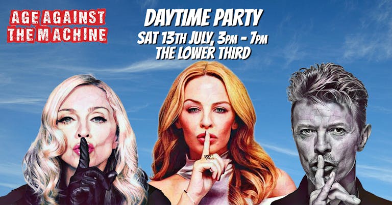 Age Against The Machine Daytime Party: Sat 13th July, 3pm-7pm LONDON- Last 20 odd tickets!