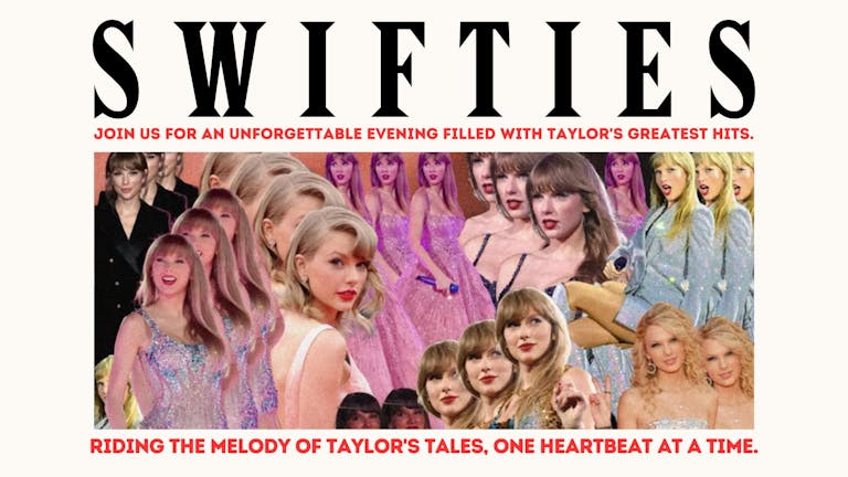 SWIFTIES (A night of Taylor Swift in Oxford) 