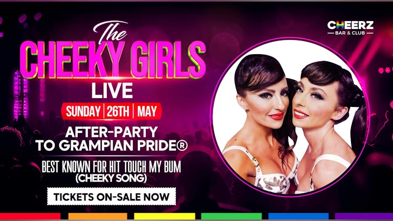 Grampian Pride | After-Party with Cheeky Girls 