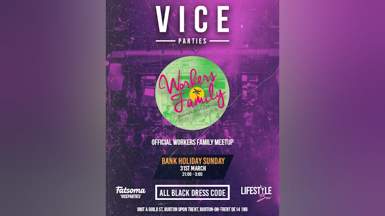 Vice Parties x Workers Family Official Meetup 