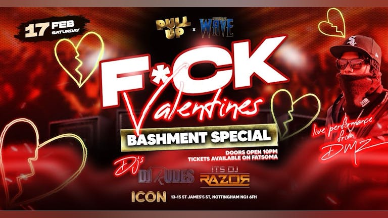 URBAN WAVE x PULL UP  | F*CK VALENTINES | FREE SHOT ON ARRIVAL