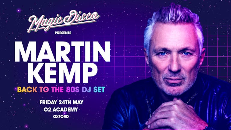 Martin Kemp Live DJ set - Back to the 80's - Oxford
