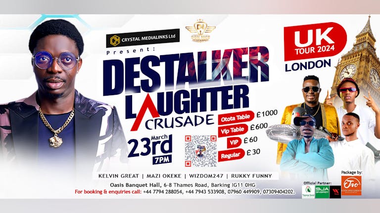 DESTALKER LAUGHTER CRUSADE UK TOUR 2024