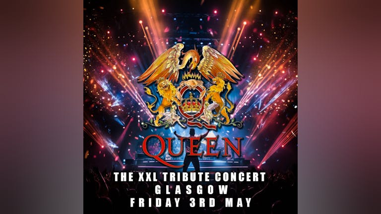Queen XXL Tribute Concert Glasgow : Supersized Production 