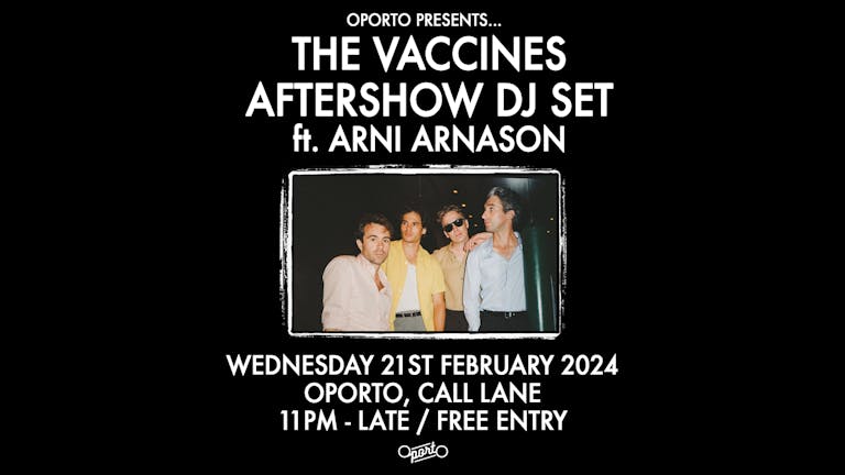 The Vaccines DJ Afterparty ft. Arni Arnason