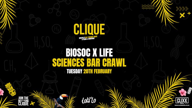 CLIQUE | Biosoc x Life Science bar crawl