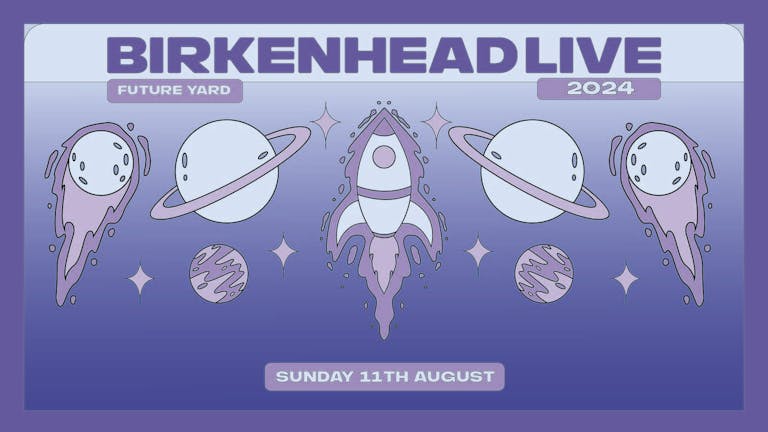 Birkenhead Live - Sunday 11th August