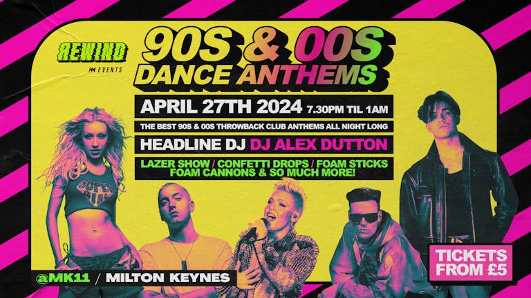 90s & 00s Club Anthems! - Milton Keynes Launch 