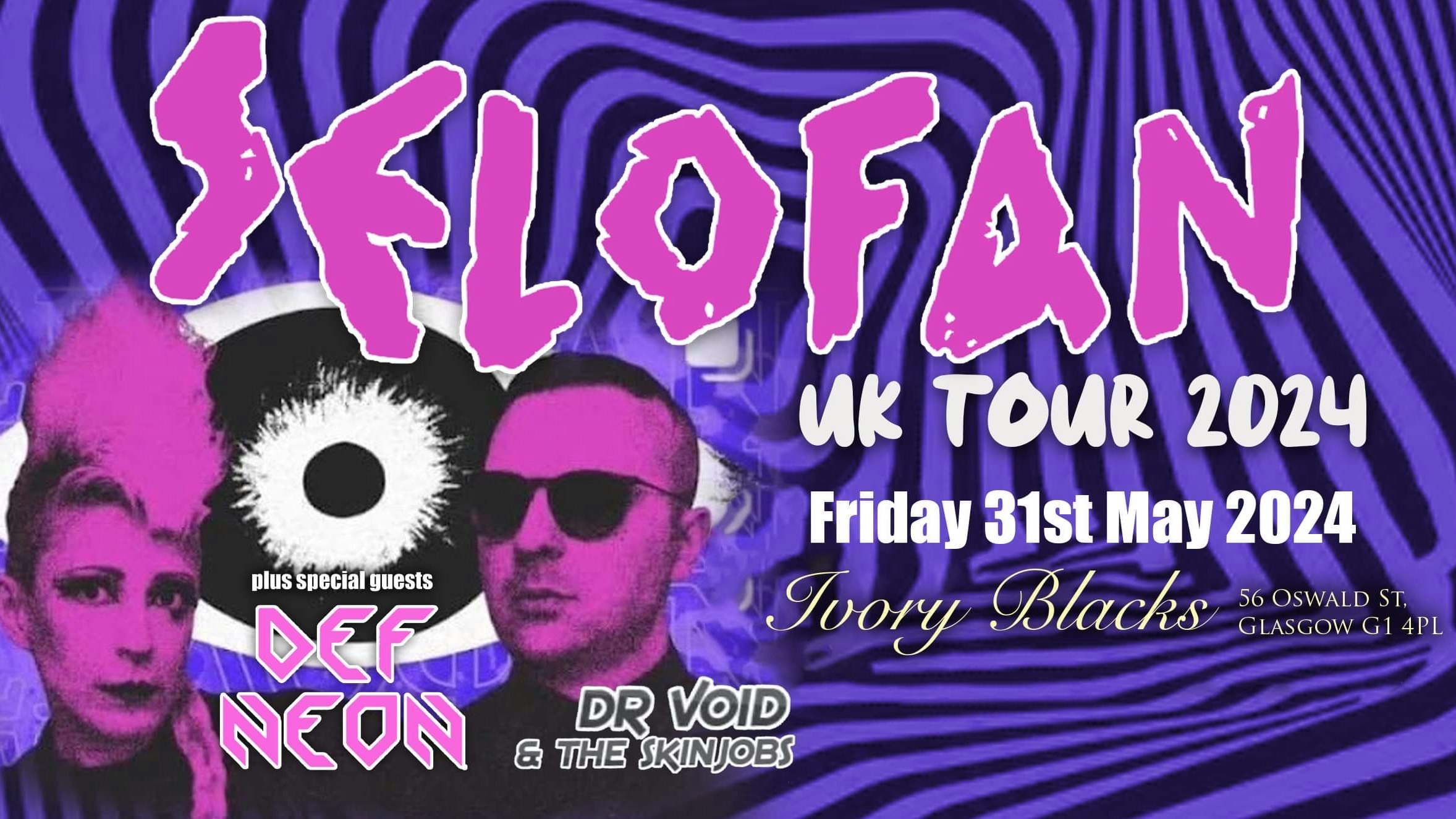 SELOFAN UK 2024 UK TOUR – Glasgow + Support Def Neon + Dr Void & The Skinjobs