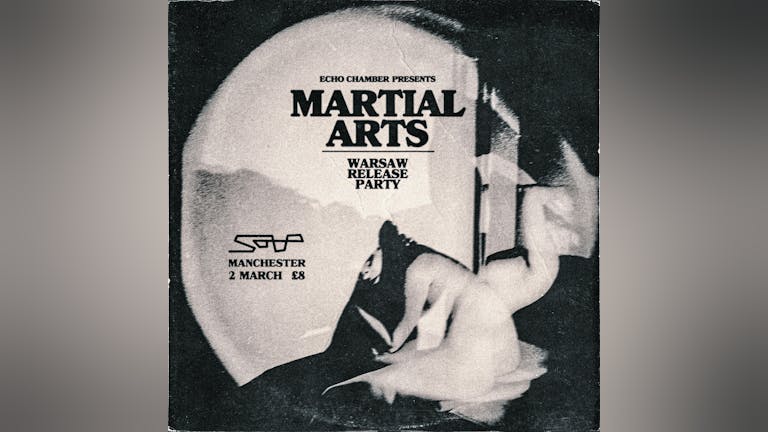 Martial Arts - Warsaw Release Party