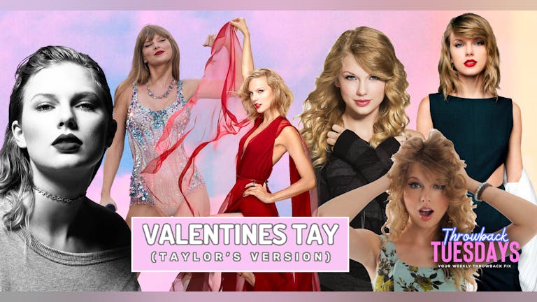 Throwback Tuesdays - Valentines Tay (Taylor's Version) 