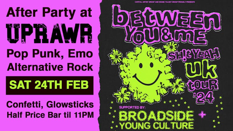 'Between You and Me' Clubnight After Party!