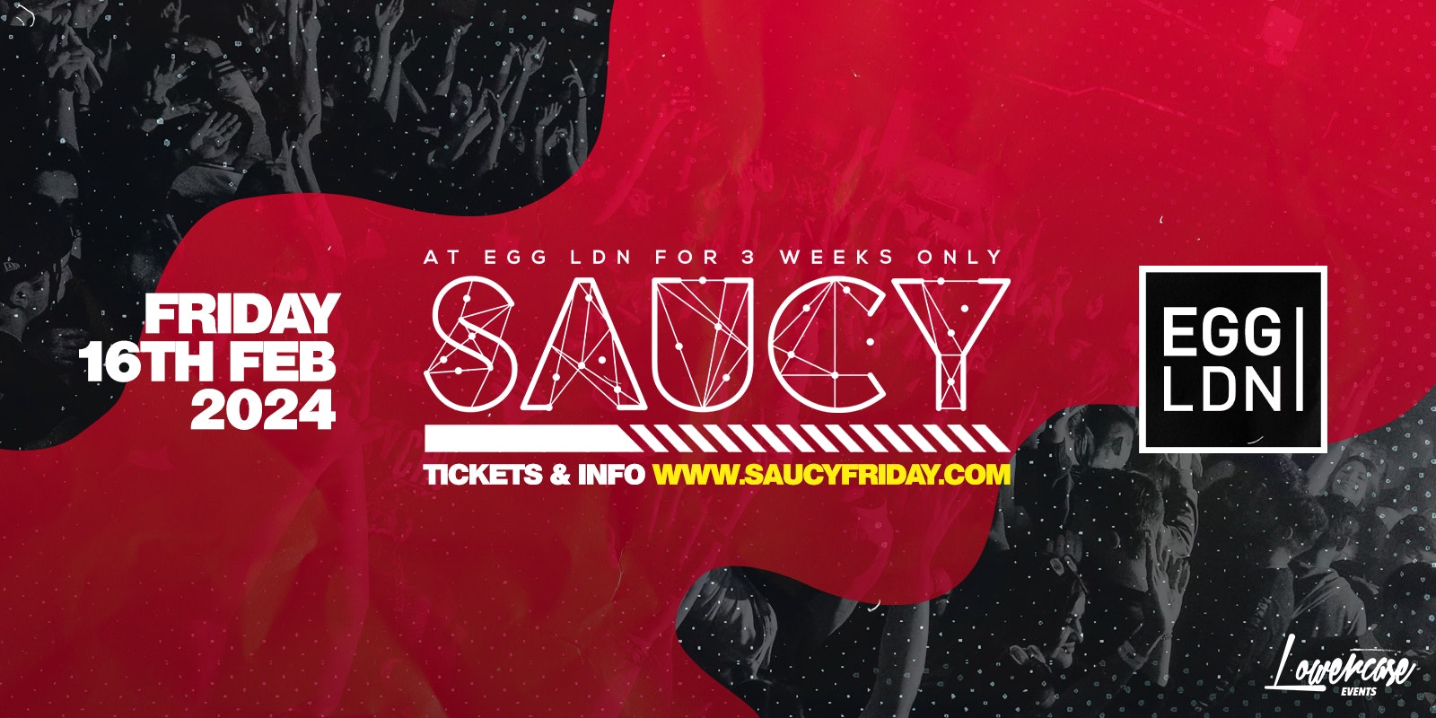 Saucy Fridays 🎉 – London’s Biggest Weekly Student Friday At EGG LDN ft DJ AR