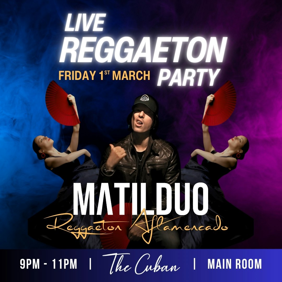 REGGAETON LAUNCH PARTY FEATURING LIVE PERFORMANCE BY MATILDUO