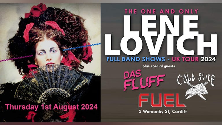 LENE LOVICH - Full band show! + DAS FLUFF & COLD SLICE 