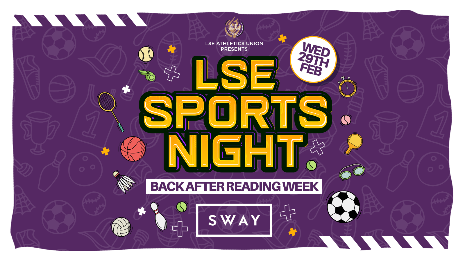 LSE AU Presents: The Official LSE Sports Night at SWAY London 💃 BACK AFTER READING WEEK !