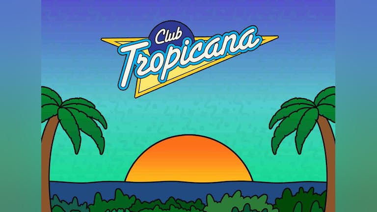 Club Tropicana 