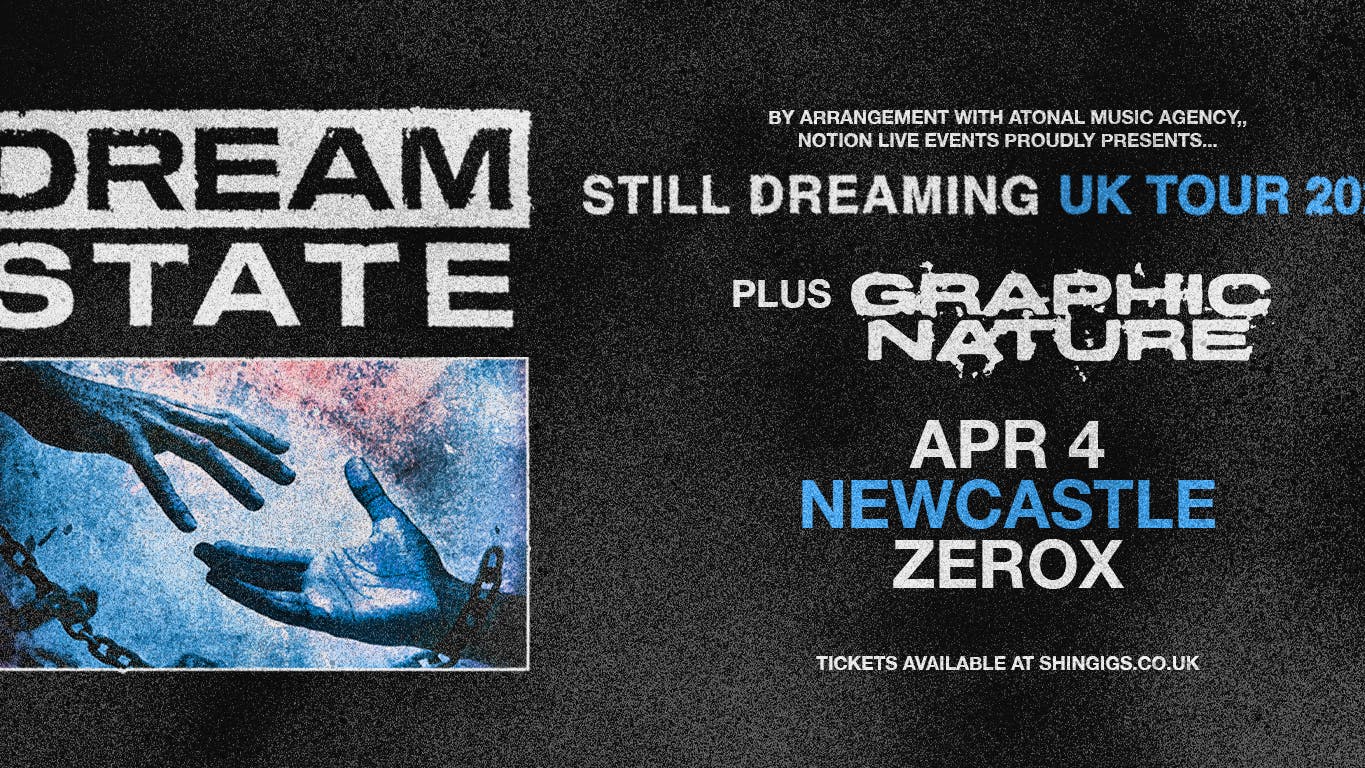 SOLD OUT!) Dream State + Graphic Nature