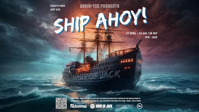 ⛴️⛴️ SHIP AHOY! III - THE AUDIO-TEK BOAT PARTY 28.09 ⛴️⛴️