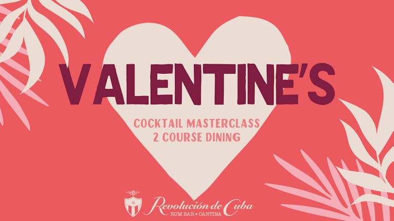Valentines Day - Couples Cocktail Masterclass & 2 Course Dining
