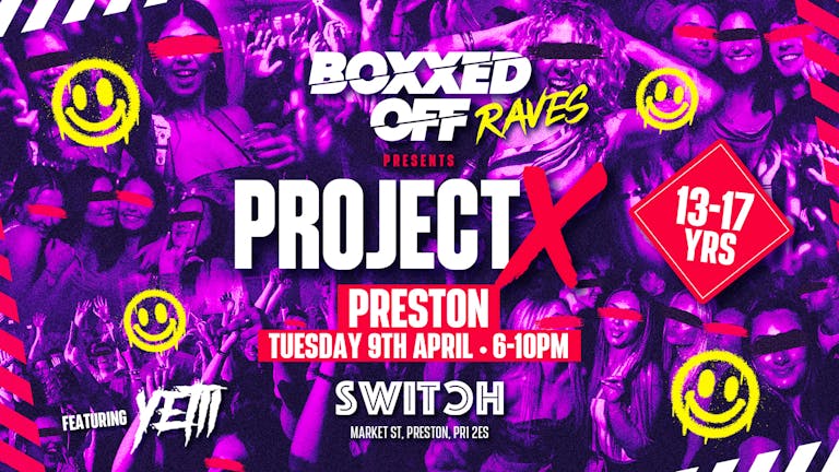 BOXXED OFF RAVES PRESENTS PROJECT X