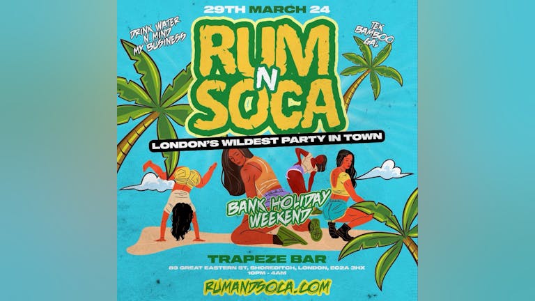 Rum And Soca - Shoreditch Wildest Bank Holiday Party