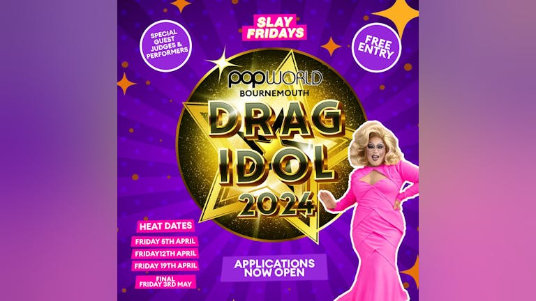 Drag Idol - Heat 3 - Slay Fridays