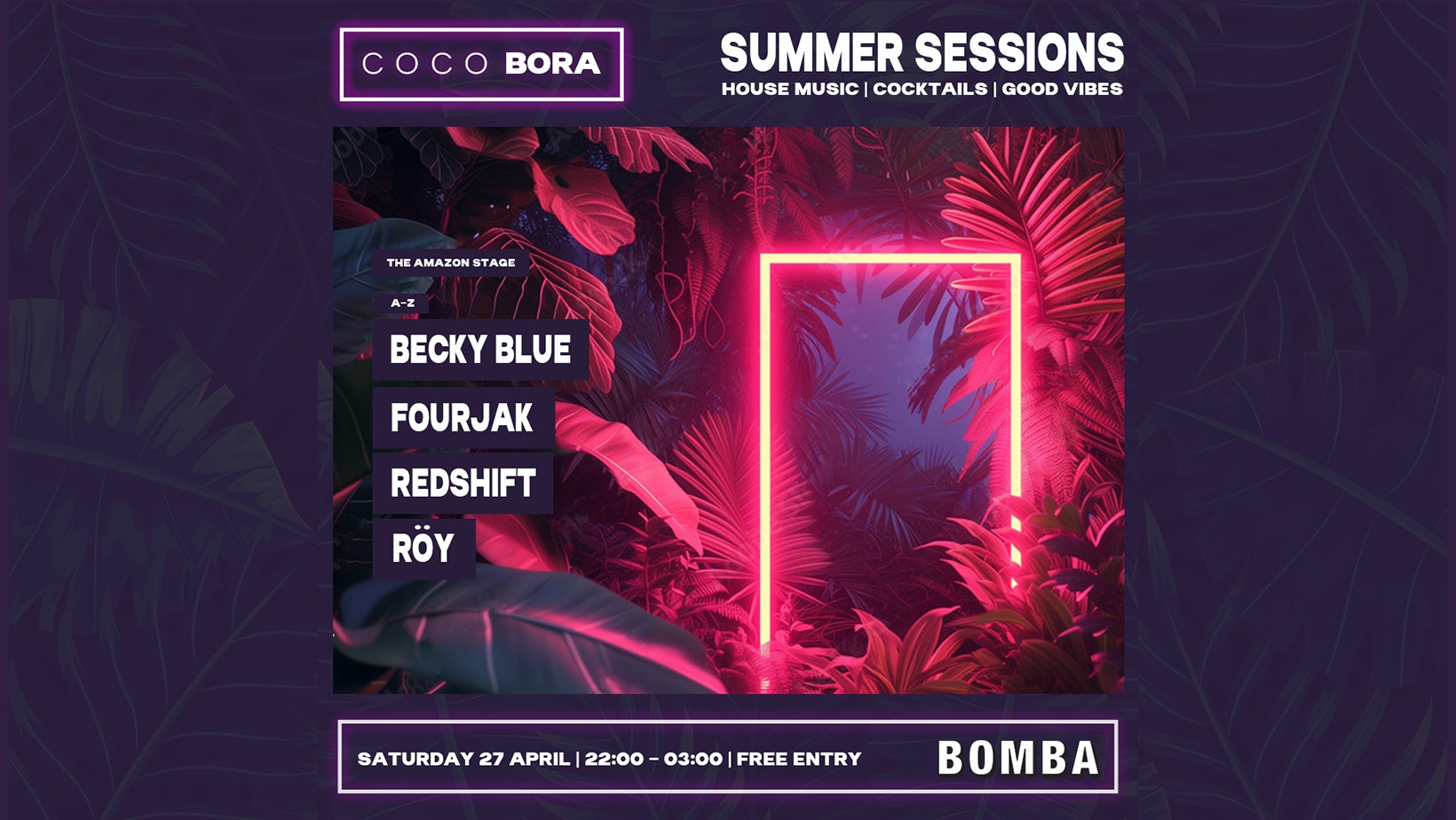 COCO BORA – SUMMER SESSIONS – HOUSE MUSIC ALL NIGHT LONG – BOMBA – EXETER