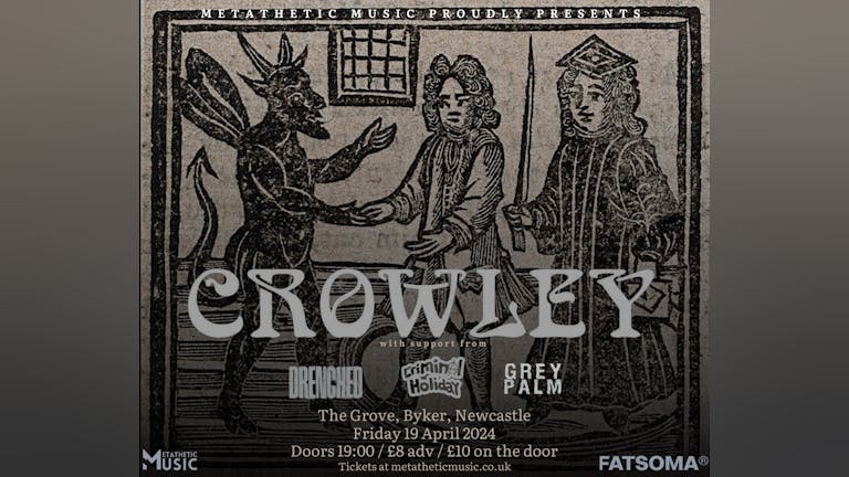 Crowley and Supports @ The Grove, Byker 