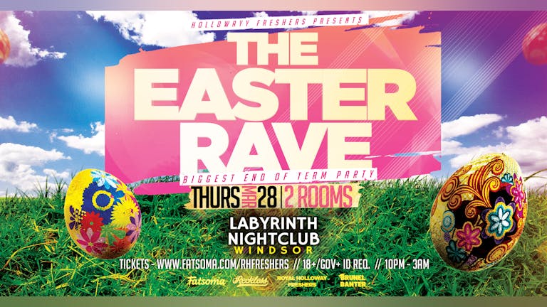 *TONIGHT* THE EASTER RAVE! - End Of Term Special - @LABYRINTH Windsor