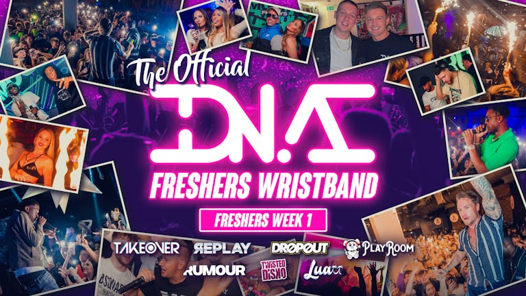 DNA Freshers Wristband - Week 1 - Moving In Dates 07/09 to 14/09