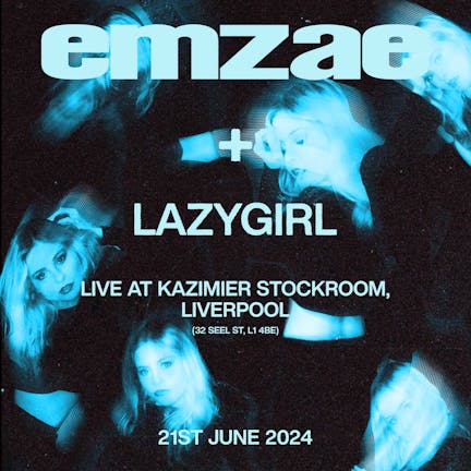 Emzae + Lazy Girl 