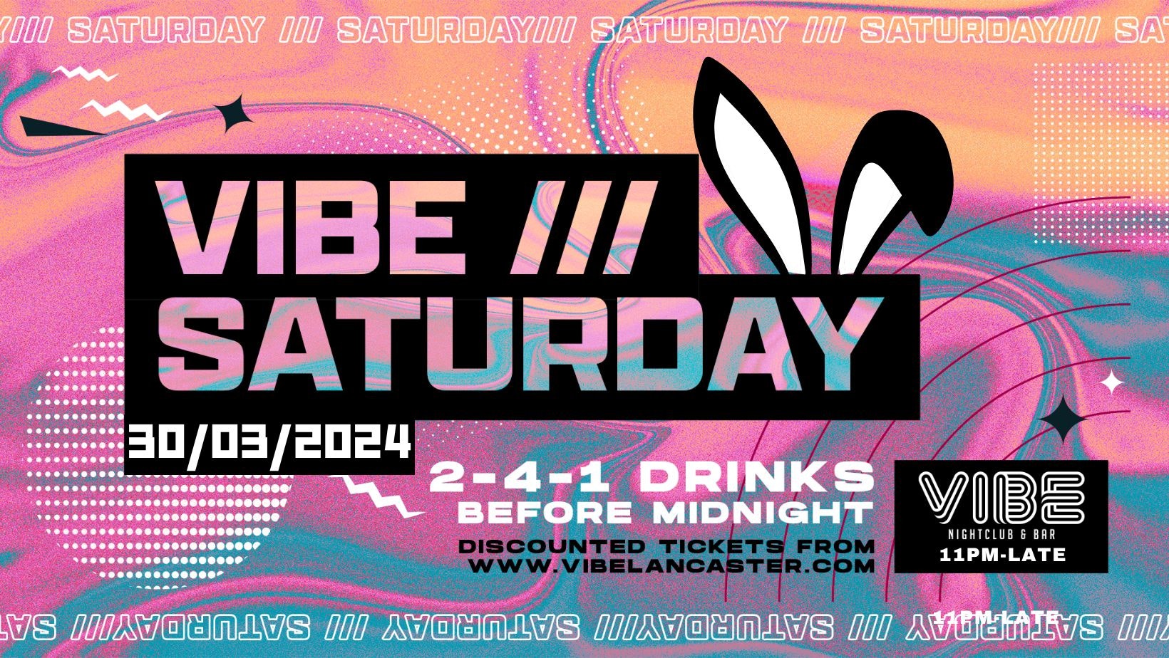 VIBE /// Saturdays – Easter Special