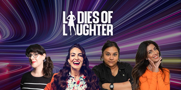 LOL : Ladies Of Laughter - Manchester ** Women In Comedy Festival **