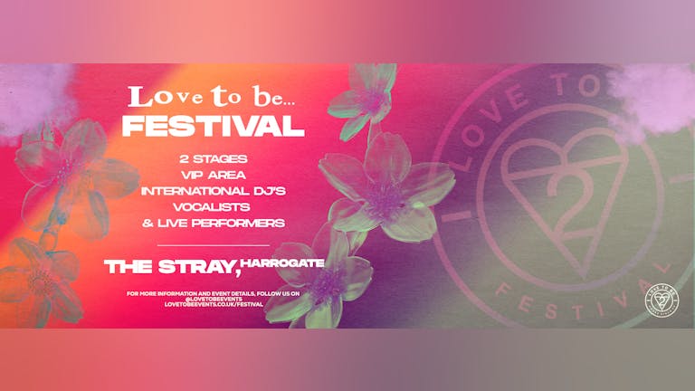 Love to Be...Festival