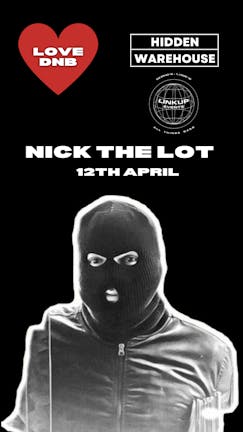 Nick The Lot - 300 Free Tickets 