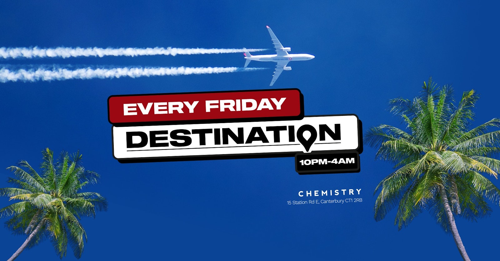 ✈️ Destination ✈️ Every Friday ✈️ Club Chemistry
