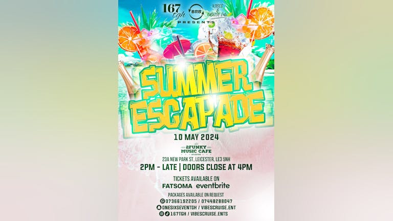 167tgh, B.R.B Ent and Vibes & Cruise Ents presents, Summer Escapade