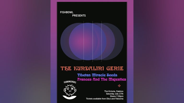 The Kundalini Genie / Tibetan Miracle Seeds /Frances and The Majesties