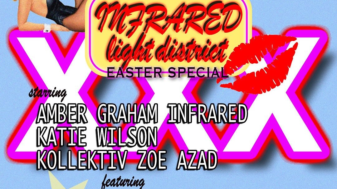 Infrared-Light District Easter Special