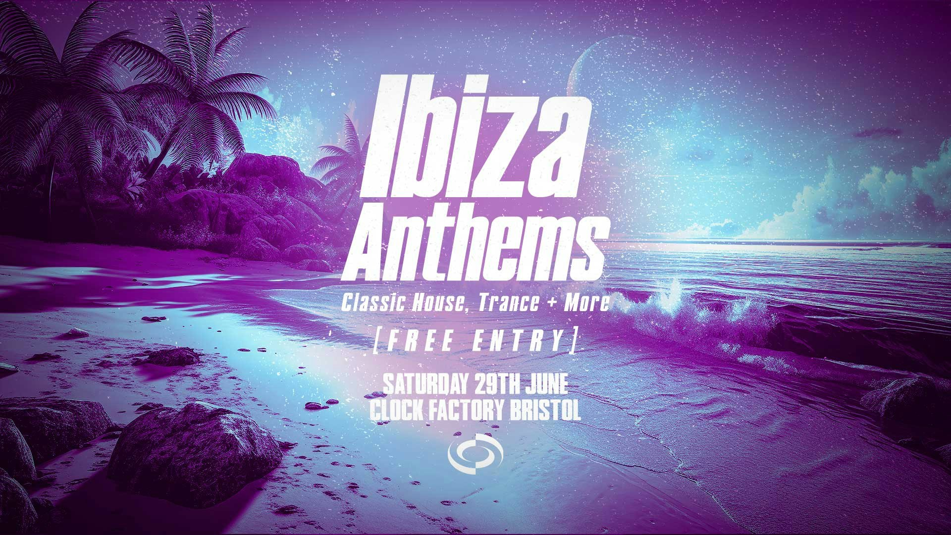 Ibiza Anthems • Classic House, Trance + More! [FREE ENTRY]