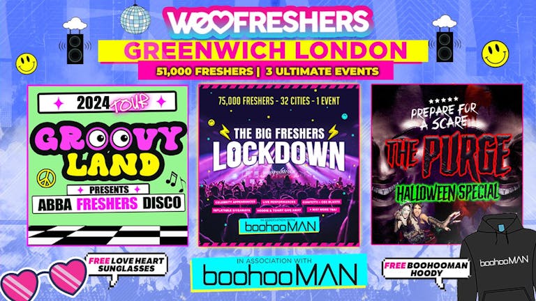 WE LOVE LONDON - GREENWICH FRESHERS In Association With BoohooMAN & Boohoo! 