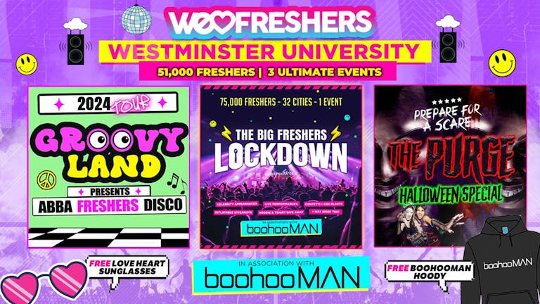 WE LOVE LONDON - WESTMINSTER FRESHERS In Association With BoohooMAN!