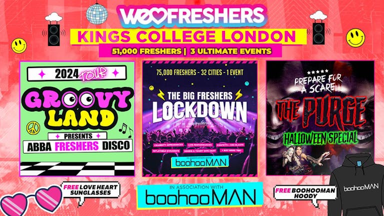 WE LOVE LONDON - KCL FRESHERS In Association With BoohooMAN! 