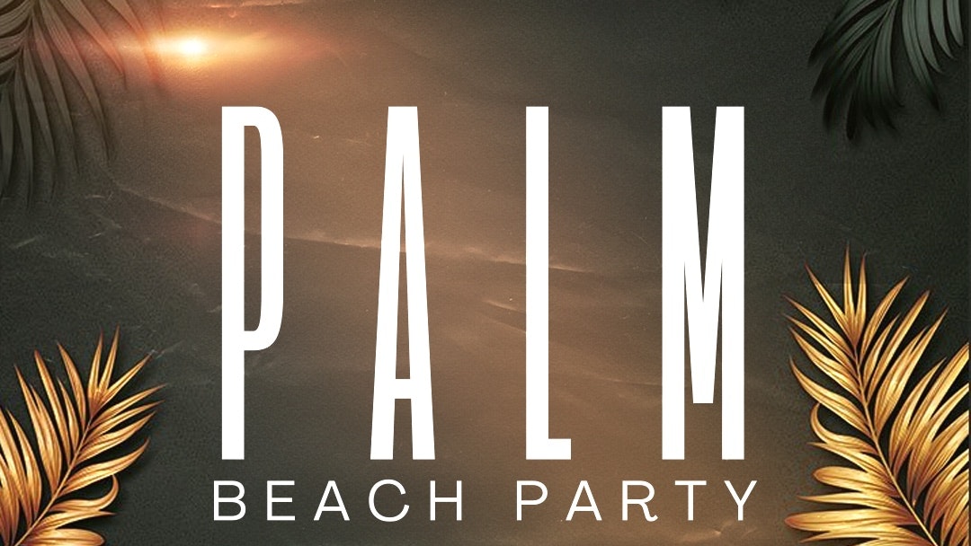 Palm Beach Party 05/06/24