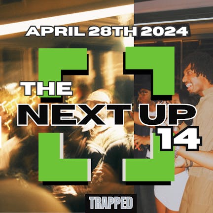 The Next Up 14