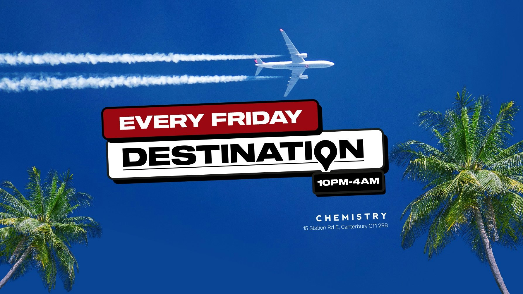 ✈️ Destination ✈️ Every Friday ✈️ Club Chemistry