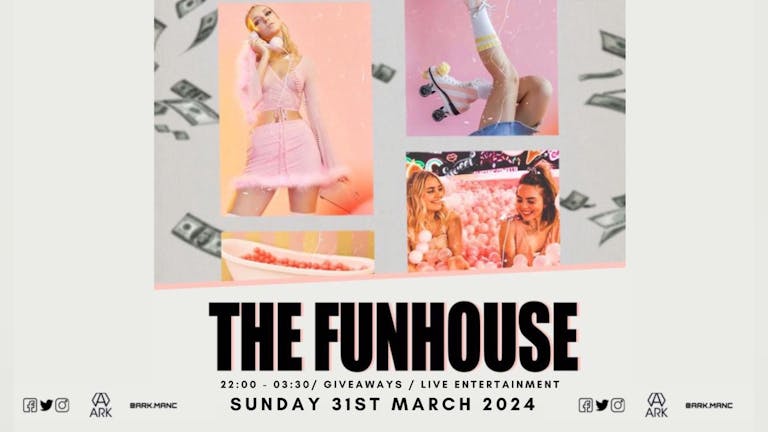 THE FUNHOUSE - EASTER BANK HOLIDAY SUNDAY 🐰 - CHEAP DRINKS!