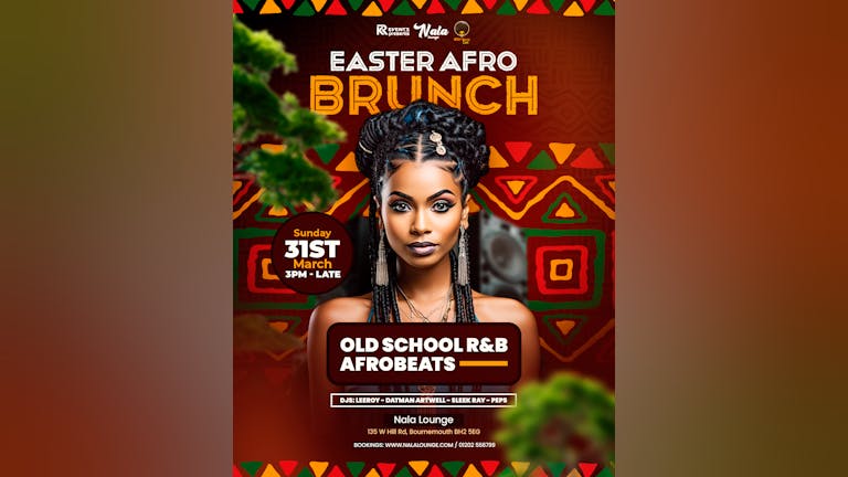 EASTER AFRO, R&B BRUNCH  🥘😍 | Eat | Drink | Party 🍹  @ Nala Lounge Bournemouth 
